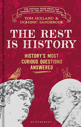 The Rest Is History - The Official Book from the Makers of the Hit Podcast